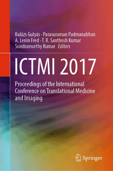 Balázs Gulyás, Parasuraman Padmanabhan, A. Lenin Fred, T. R. Santhosh Kumar, Sundramurthy Kumar - ICTMI 2017, Inbunden