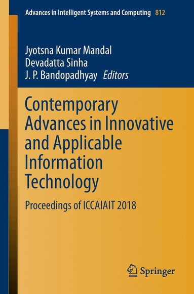 Jyotsna Kumar Mandal, Devadatta Sinha, J.P. Bandopadhyay - Contemporary Advances in Innovative and Applicable Information Technology, Häftad