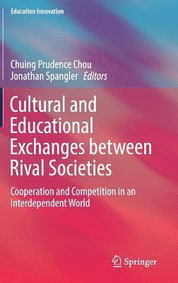 Cultural and Educational Exchanges between Rival Societies 1