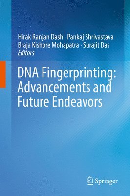 DNA Fingerprinting: Advancements and Future Endeavors 1