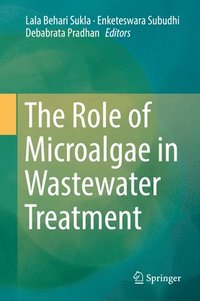 bokomslag The Role of Microalgae in Wastewater Treatment