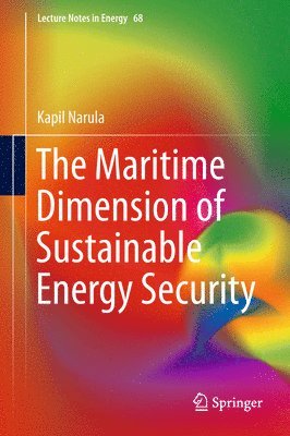 The Maritime Dimension of Sustainable Energy Security 1