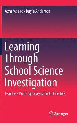 Learning Through School Science Investigation
