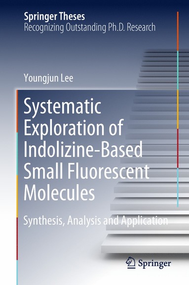 bokomslag Systematic Exploration of Indolizine-Based Small Fluorescent Molecules