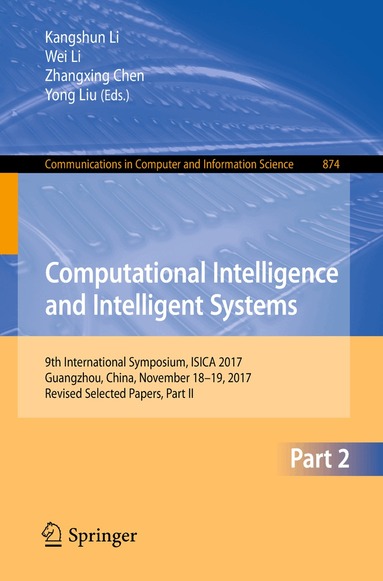 Kangshun Li, Wei Li, Zhangxing Chen, Yong Liu - Computational Intelligence and Intelligent Systems, Häftad
