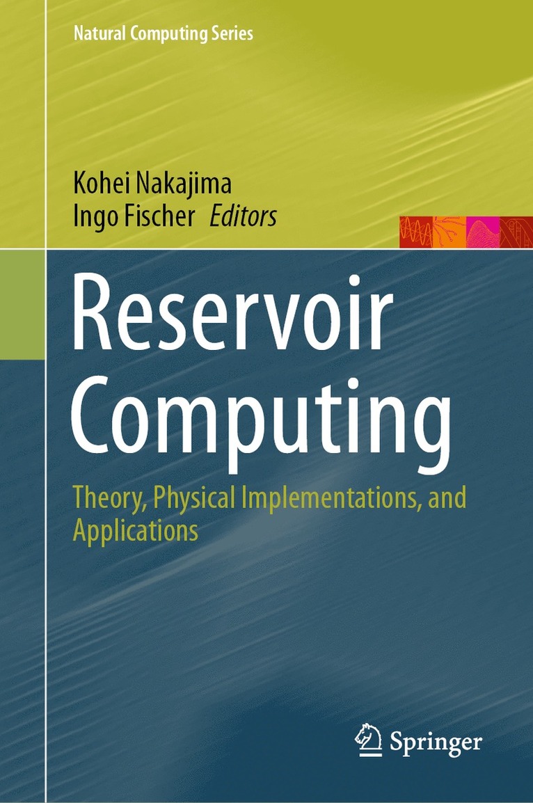 Kohei Nakajima, Ingo Fischer - Reservoir Computing, Inbunden