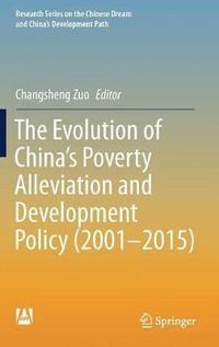 bokomslag The Evolution of China's Poverty Alleviation and Development Policy (2001-2015)
