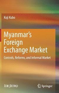 bokomslag Myanmar's Foreign Exchange Market