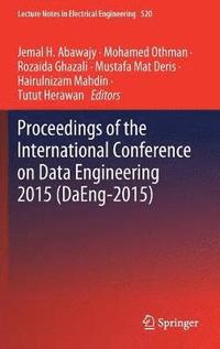 bokomslag Proceedings of the International Conference on Data Engineering 2015 (DaEng-2015)