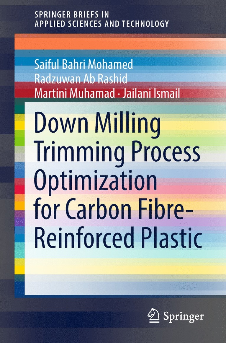 Down Milling Trimming Process Optimization for Carbon Fiber-Reinforced Plastic 1