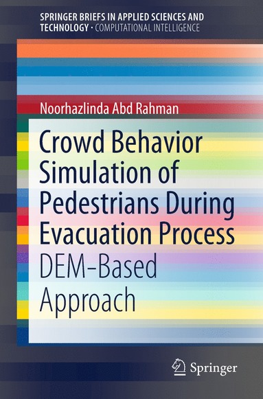 bokomslag Crowd Behavior Simulation of Pedestrians During Evacuation Process