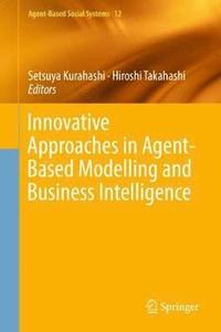 bokomslag Innovative Approaches in Agent-Based Modelling and Business Intelligence