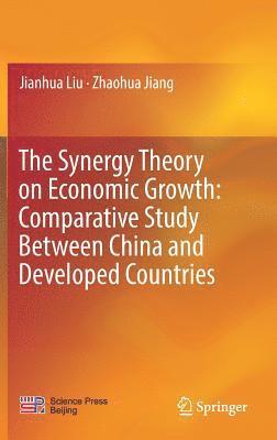 The Synergy Theory on Economic Growth: Comparative Study Between China and Developed Countries 1