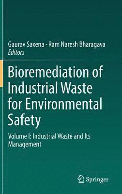 Bioremediation of Industrial Waste for Environmental Safety