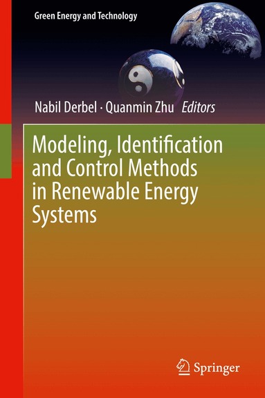 Nabil Derbel, Quanmin Zhu - Modeling, Identification and Control Methods in Renewable Energy Systems, Inbunden