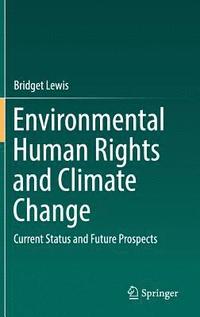 bokomslag Environmental Human Rights and Climate Change