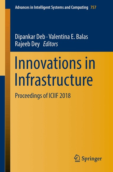 Dipankar Deb, Valentina E. Balas, Rajeeb Dey - Innovations in Infrastructure, Häftad