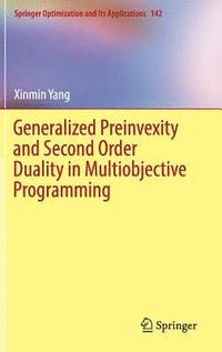 bokomslag Generalized Preinvexity and Second Order Duality in Multiobjective Programming