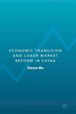 Economic Transition and Labor Market Reform in China