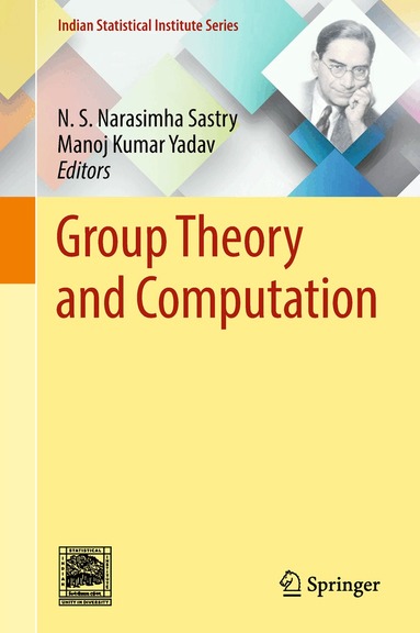 N.S. Narasimha Sastry, Manoj Kumar Yadav - Group Theory and Computation, Inbunden