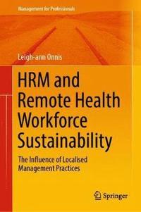 bokomslag HRM and Remote Health Workforce Sustainability