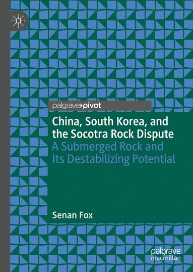 bokomslag China, South Korea, and the Socotra Rock Dispute