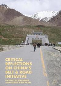 bokomslag Critical Reflections on China's Belt & Road Initiative