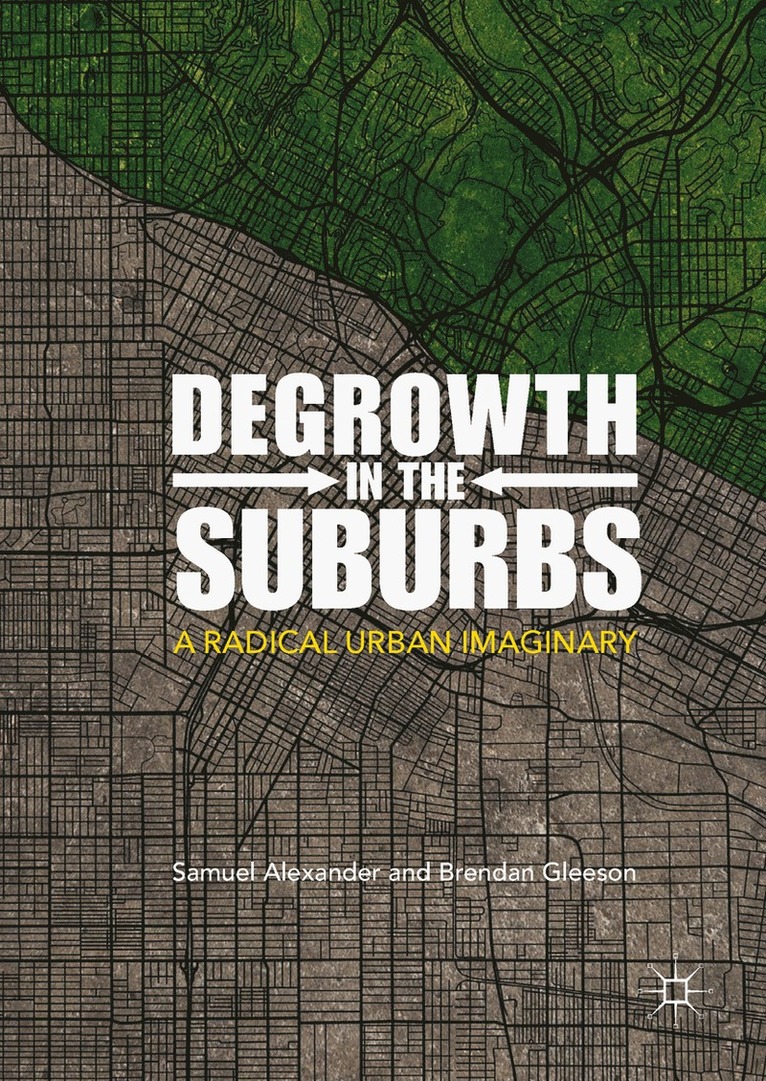 Degrowth in the Suburbs 1