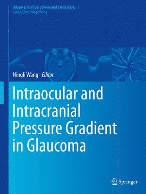 Intraocular and Intracranial Pressure Gradient in Glaucoma