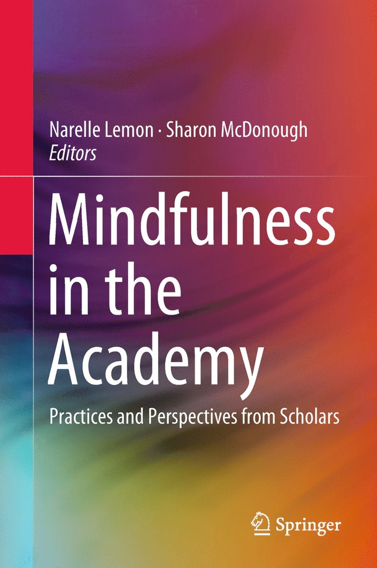 Narelle Lemon, Sharon McDonough - Mindfulness in the Academy, Inbunden