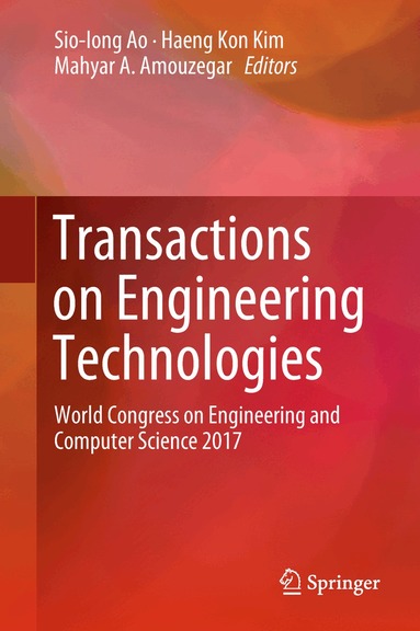 Sio-Iong Ao, Haeng Kon Kim, Mahyar A. Amouzegar - Transactions on Engineering Technologies, Inbunden