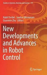 bokomslag New Developments and Advances in Robot Control