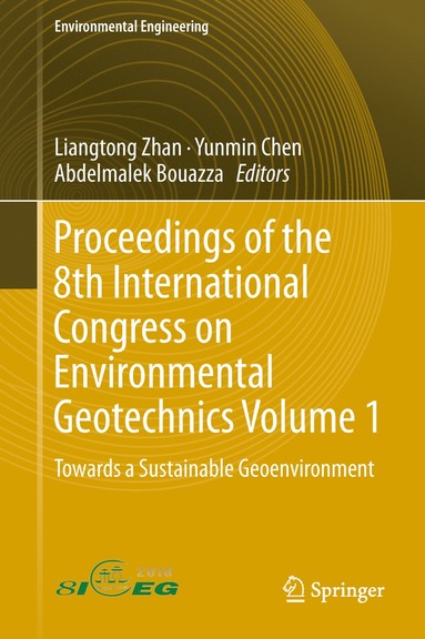 bokomslag Proceedings of the 8th International Congress on Environmental Geotechnics Volume 1