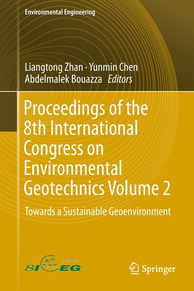 bokomslag Proceedings of the 8th International Congress on Environmental Geotechnics Volume 2