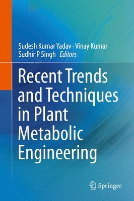 bokomslag Recent Trends and Techniques in Plant Metabolic Engineering