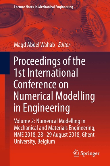 Magd Abdel Wahab - Proceedings of the 1st International Conference on Numerical Modelling in Engineering, Inbunden