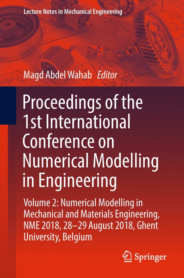 Magd Abdel Wahab - Proceedings of the 1st International Conference on Numerical Modelling in Engineering, Inbunden