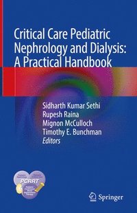 bokomslag Critical Care Pediatric Nephrology and Dialysis: A Practical Handbook