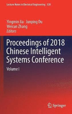Proceedings of 2018 Chinese Intelligent Systems Conference 1