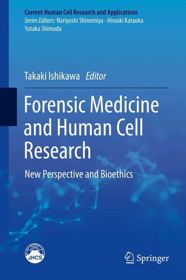 Takaki Ishikawa - Forensic Medicine and Human Cell Research, Inbunden