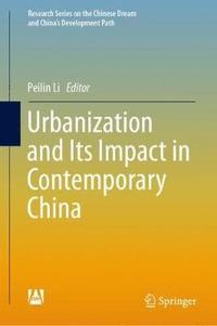bokomslag Urbanization and Its Impact in Contemporary China