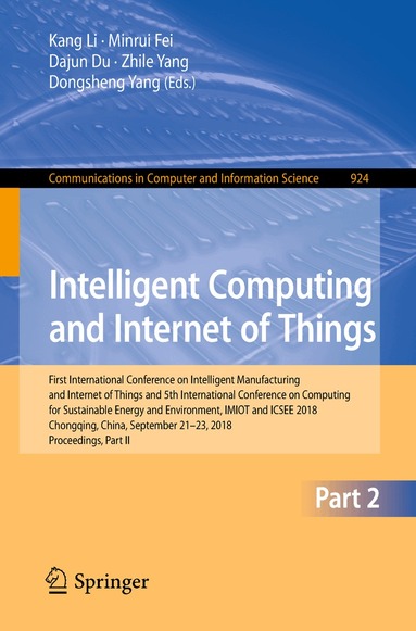 Kang Li, Minrui Fei, Dajun Du, Zhile Yang, Dongsheng Yang - Intelligent Computing and Internet of Things, Häftad