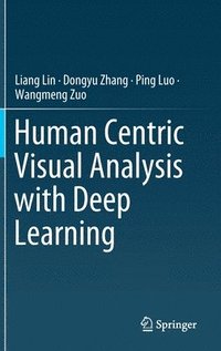 bokomslag Human Centric Visual Analysis with Deep Learning