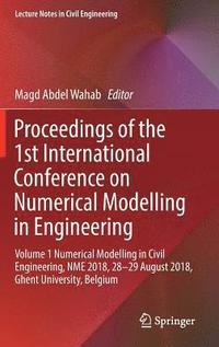 bokomslag Proceedings of the 1st International Conference on Numerical Modelling in Engineering