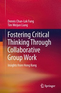 bokomslag Fostering Critical Thinking Through Collaborative Group Work