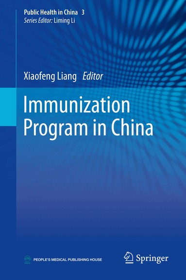 Xiaofeng Liang - Immunization Program in China, Inbunden