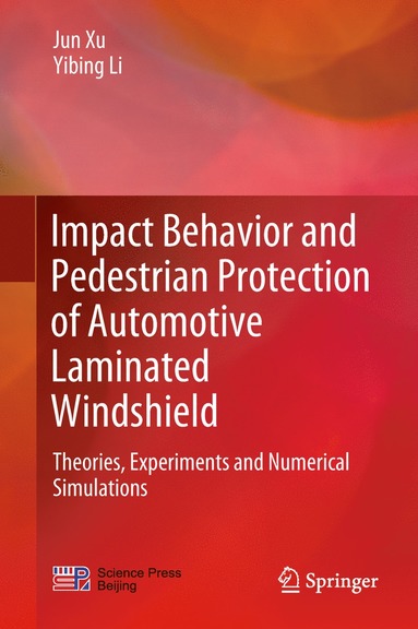bokomslag Impact Behavior and Pedestrian Protection of Automotive Laminated Windshield
