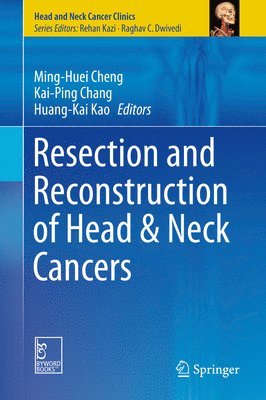 Resection and Reconstruction of Head & Neck Cancers 1