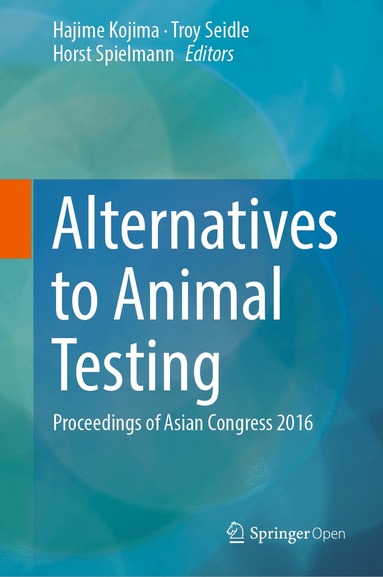 Hajime Kojima, Troy Seidle, Horst Spielmann - Alternatives to Animal Testing, Inbunden