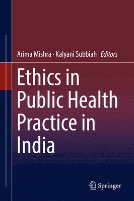 Ethics in Public Health Practice in India 1
